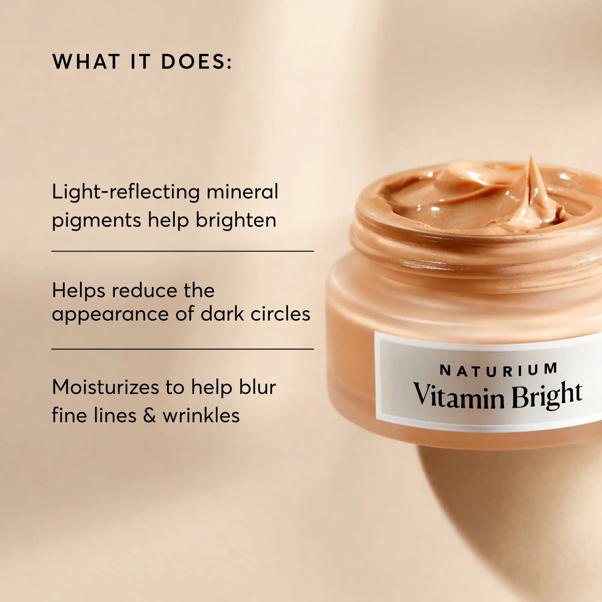 vitamin-bright-illuminating-eye-cream-h2 NATR-10084-Alt-Image-Vitamin-Bright-Illuminating-Eye-Cream-02_dfcf9055-c0e3-45b5-b9a7-421fb19204de.webp