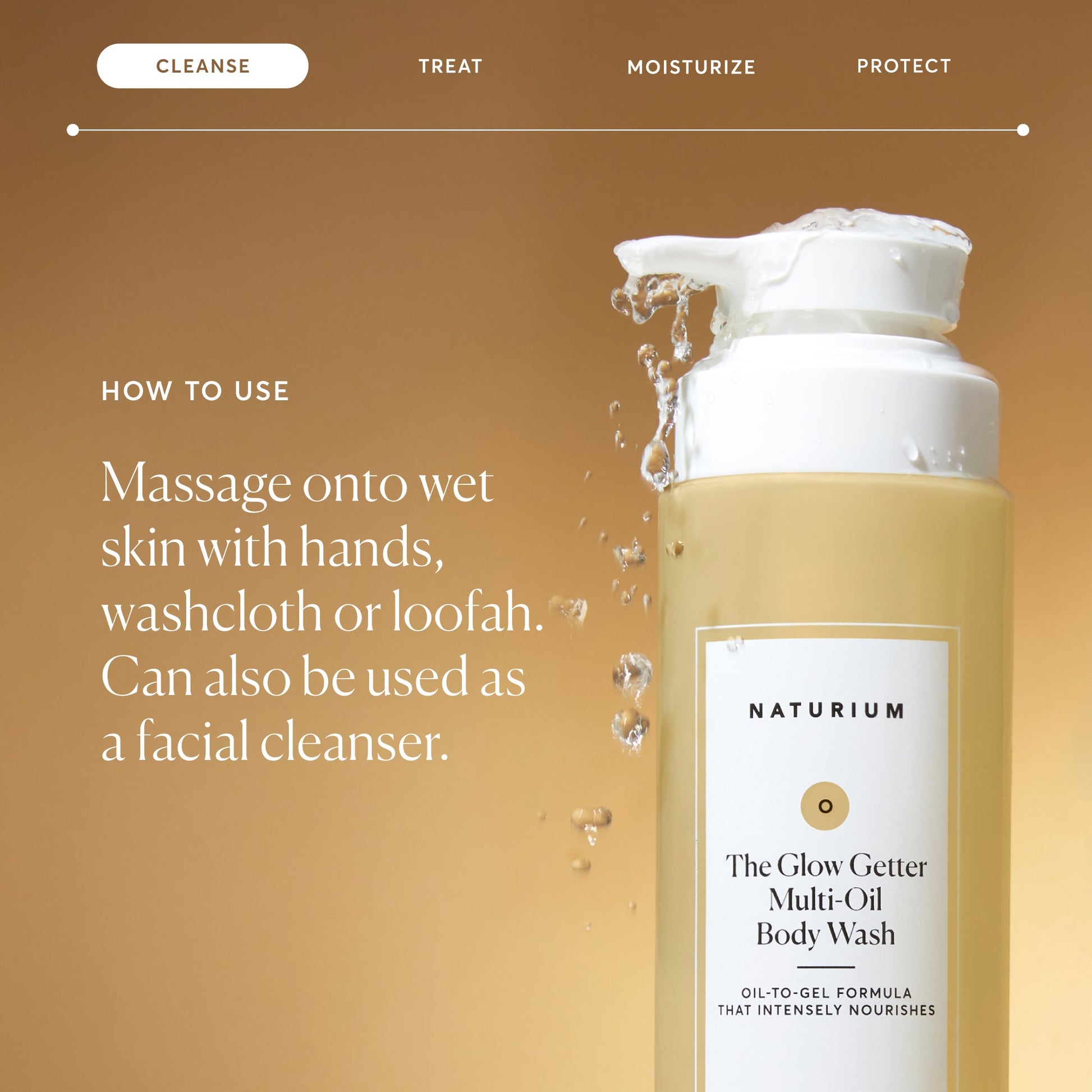 the-glow-getter-multi-oil-hydrating-body-wash-g0 NATR-40001-Alt-Images-The-Glow-Getter-Multi-Oil-Body-Wash-04_830fcb56-6eaa-41f6-ad66-6cdcd333d0d7.jpg