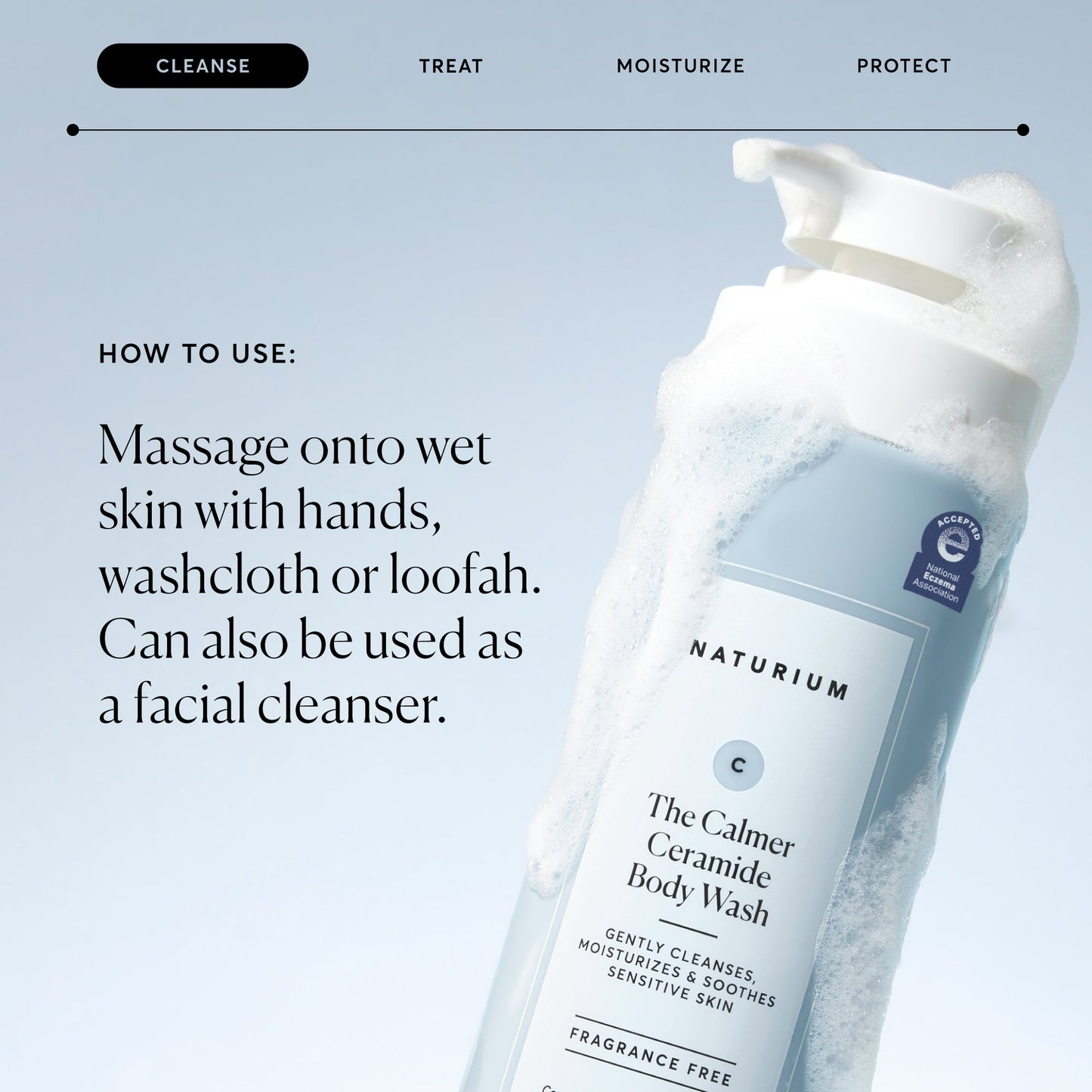 the-calmer-ceramide-body-wash-u4 NATR-40025-Alt-Image-The-Calmer-Ceramide-Body-Wash-04_473be386-102a-4b8d-acae-f11f38e14d29.jpg